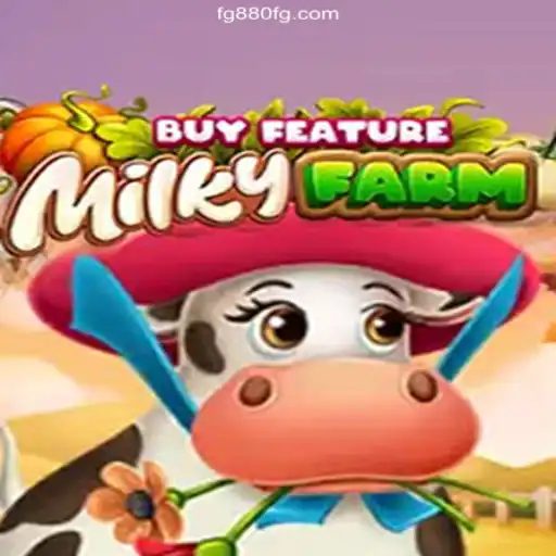 Exploring the Exciting World of MilkyFarmBuyFeature in FG880